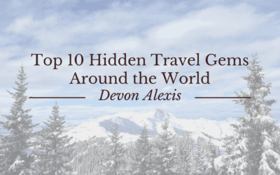 Top 10 Hidden Travel Gems Around the World
