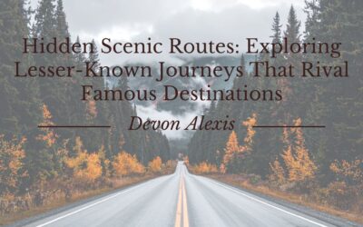 About 2 Hidden Scenic Routes: Exploring Lesser-Known Journeys That Rival Famous Destinations